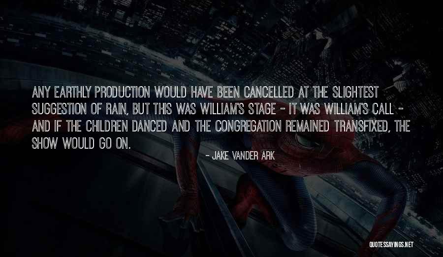 Rain Dance Quotes By Jake Vander Ark Rain Dance Quotes By Jake Vander Ark