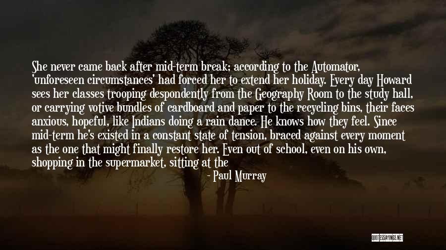 Rain Dance Quotes By Paul Murray