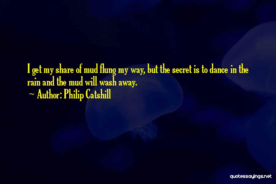 Rain Dance Quotes By Philip Catshill