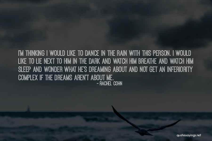 Rain Dance Quotes By Rachel Cohn Rain Dance Quotes By Rachel Cohn