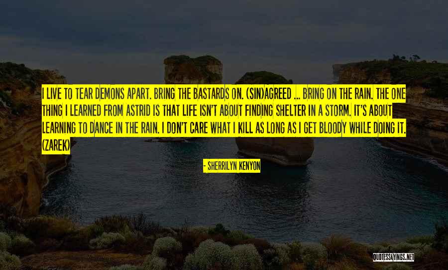 Rain Dance Quotes By Sherrilyn Kenyon Rain Dance Quotes By Sherrilyn Kenyon
