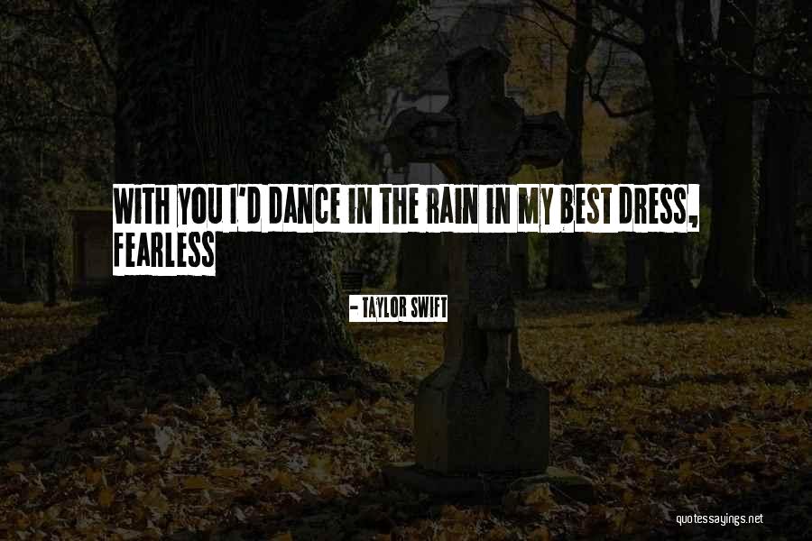 Rain Dance Quotes By Taylor Swift