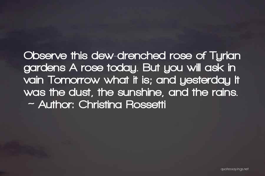 Rain Drenched Quotes By Christina Rossetti