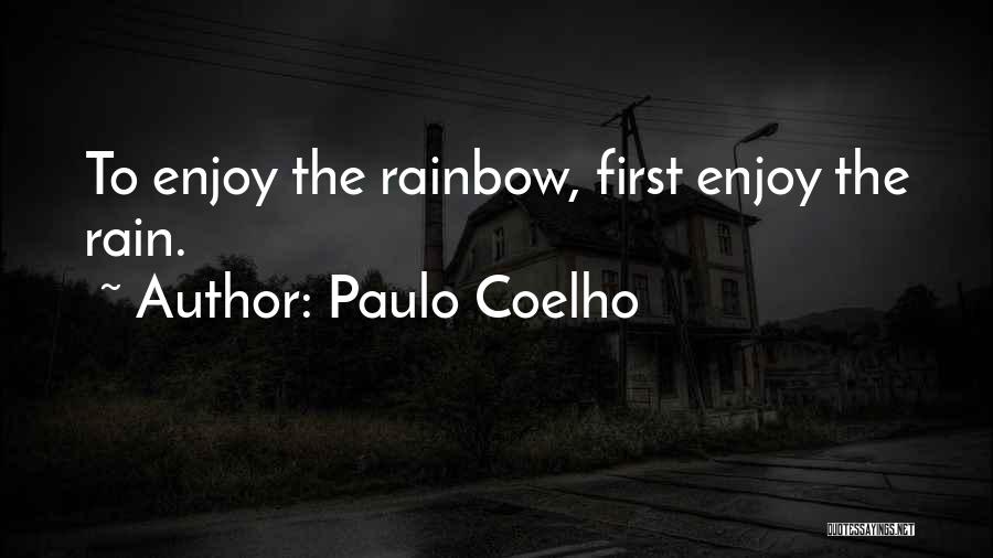 Rain Enjoy Quotes By Paulo Coelho