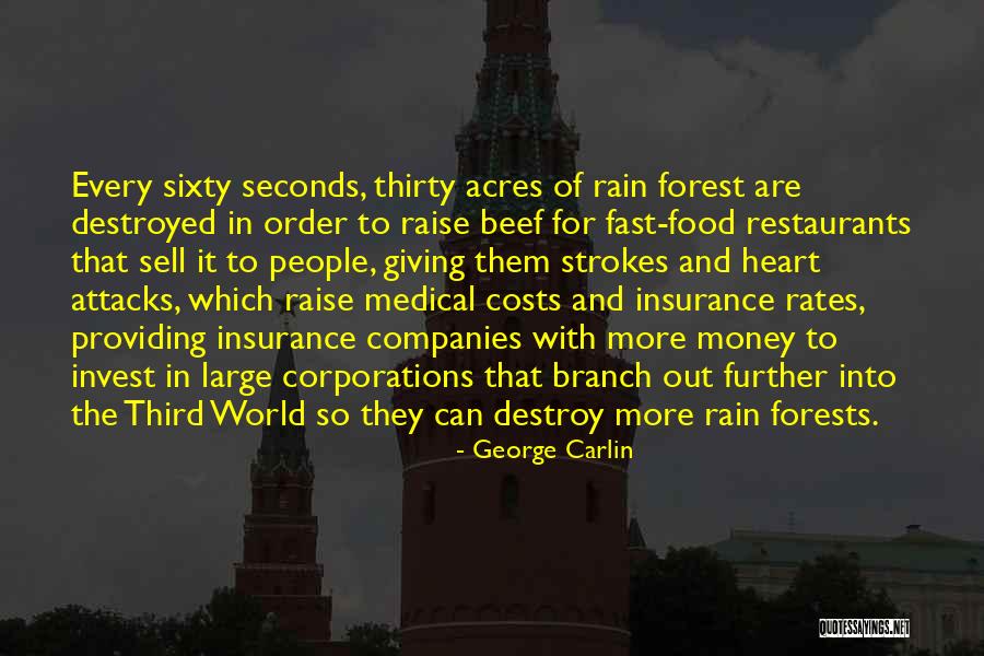 Rain Forests Quotes By George Carlin Rain Forests Quotes By George Carlin
