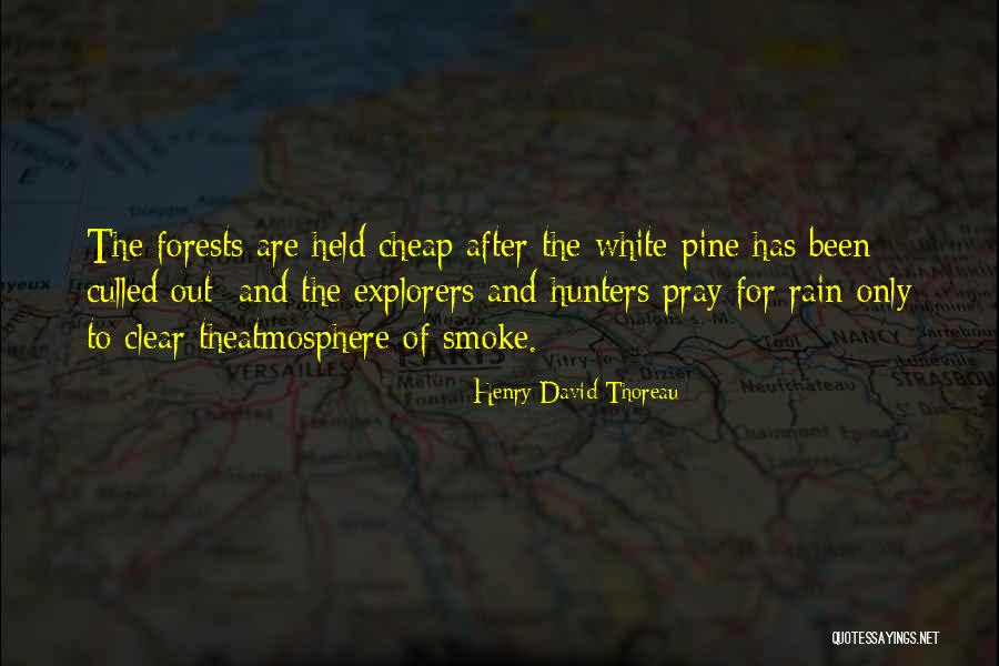 Rain Forests Quotes By Henry David Thoreau Rain Forests Quotes By Henry David Thoreau