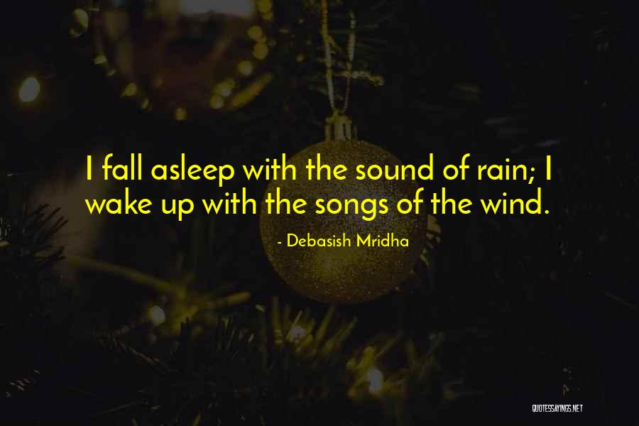 Rain From Songs Quotes By Debasish Mridha