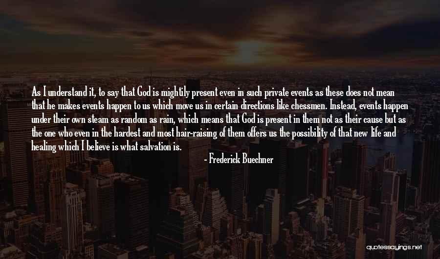 Rain Healing Quotes By Frederick Buechner Rain Healing Quotes By Frederick Buechner