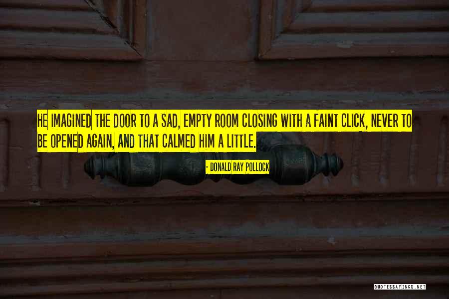 Rain In F451 Quotes By Donald Ray Pollock Rain In F451 Quotes By Donald Ray Pollock