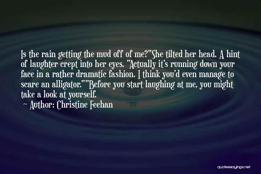Rain In The Face Quotes By Christine Feehan