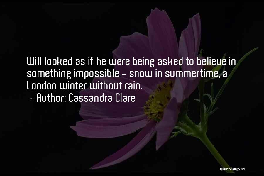 Rain In Winter Quotes By Cassandra Clare