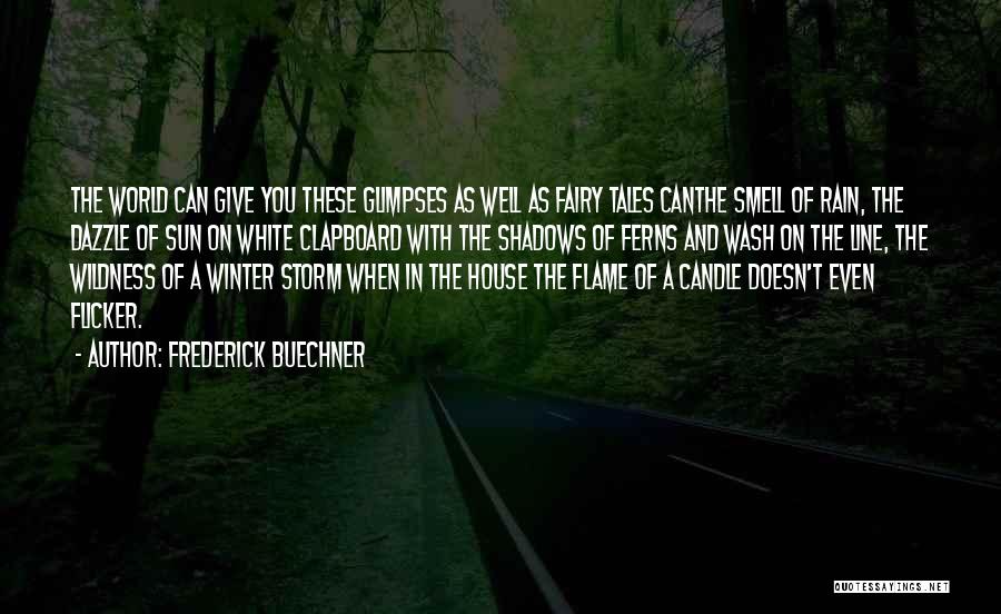 Rain In Winter Quotes By Frederick Buechner
