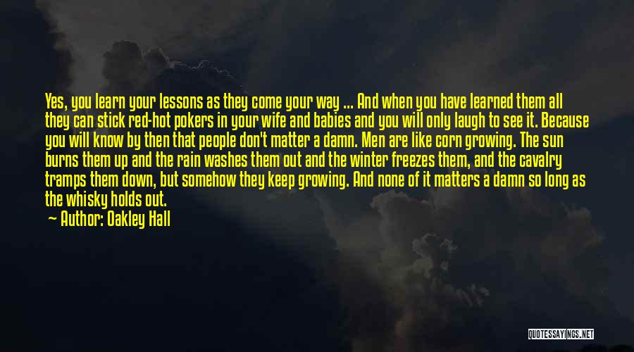 Rain In Winter Quotes By Oakley Hall