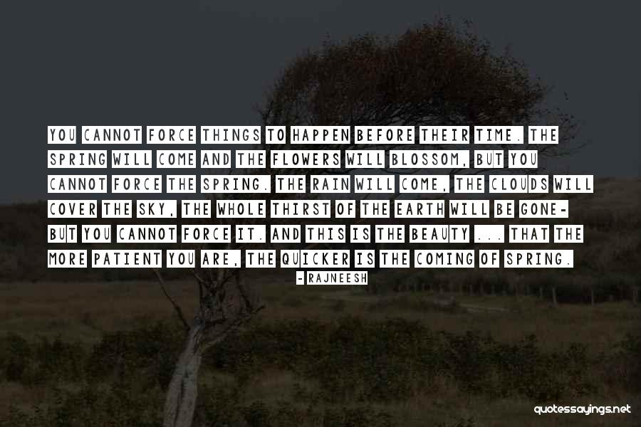 Rain Is Gone Quotes By Rajneesh Rain Is Gone Quotes By Rajneesh