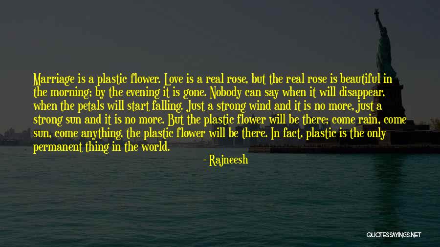 Rain Is Gone Quotes By Rajneesh Rain Is Gone Quotes By Rajneesh