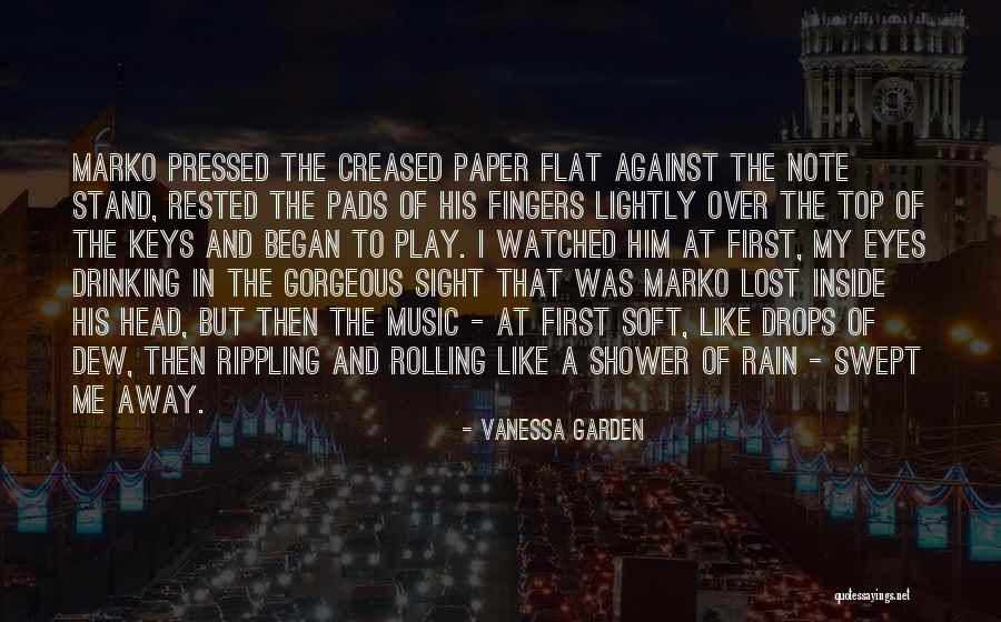 Rain Play Quotes By Vanessa Garden Rain Play Quotes By Vanessa Garden