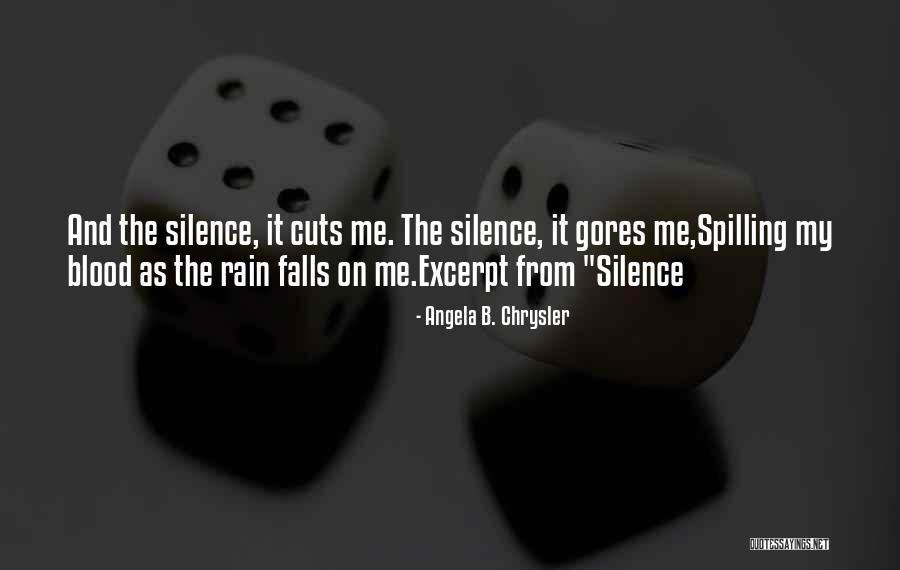Rain Poetry Quotes By Angela B. Chrysler Rain Poetry Quotes By Angela B. Chrysler