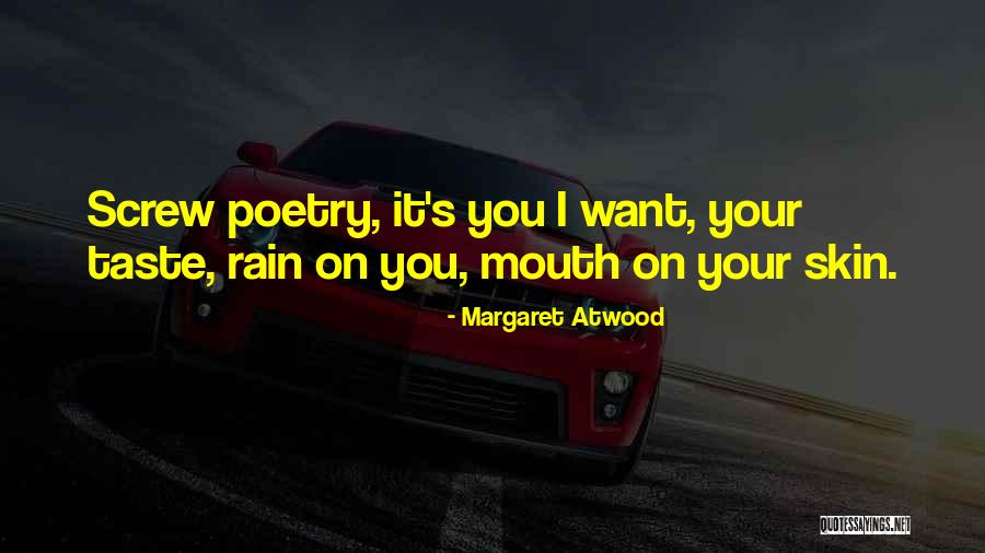 Rain Poetry Quotes By Margaret Atwood Rain Poetry Quotes By Margaret Atwood