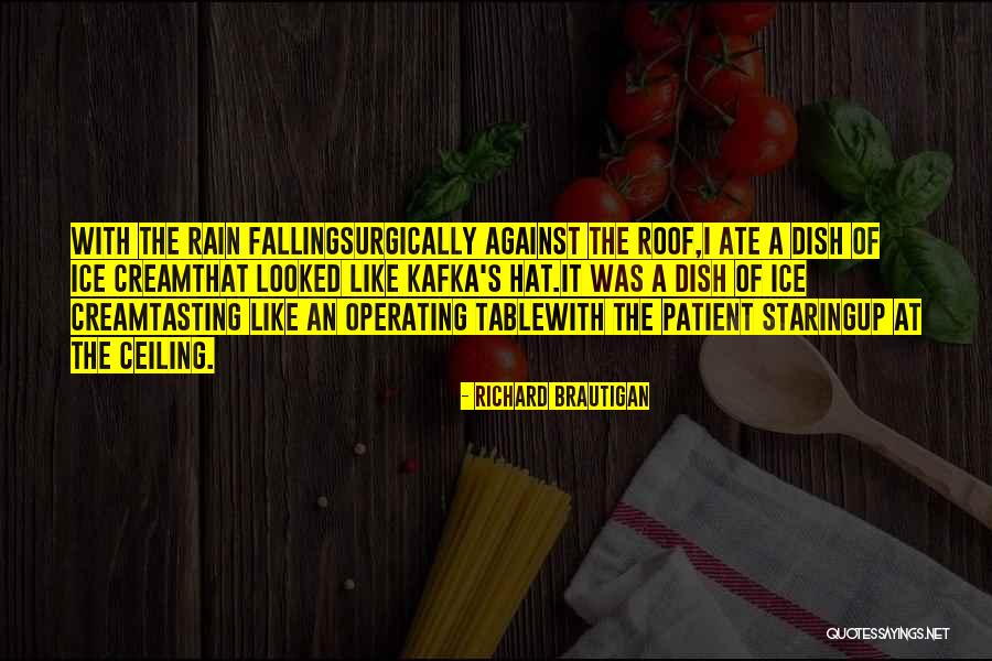 Rain Poetry Quotes By Richard Brautigan Rain Poetry Quotes By Richard Brautigan