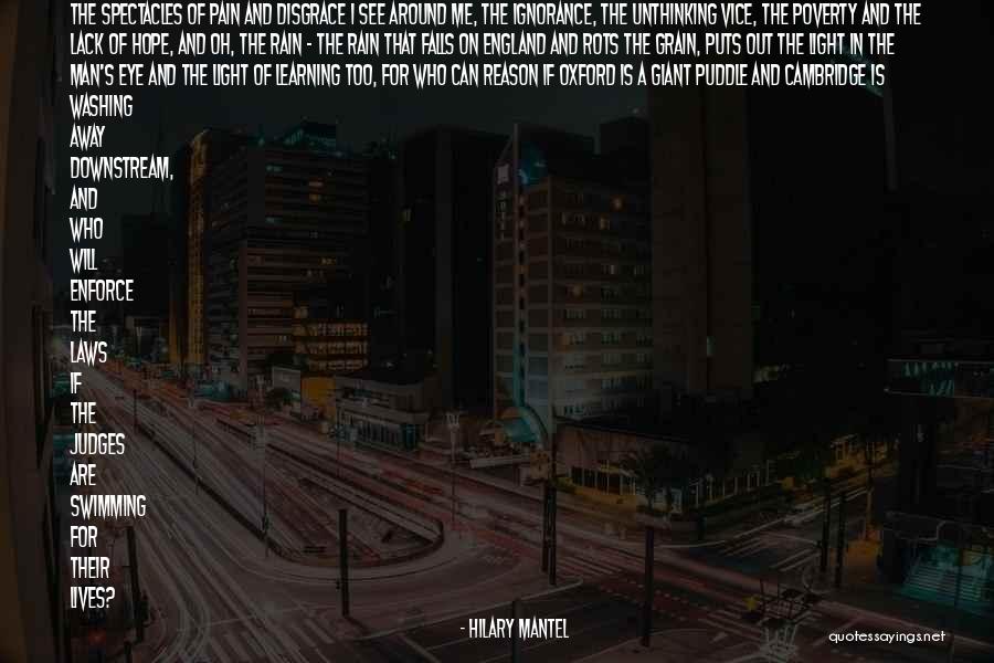 Rain Puddle Quotes By Hilary Mantel Rain Puddle Quotes By Hilary Mantel
