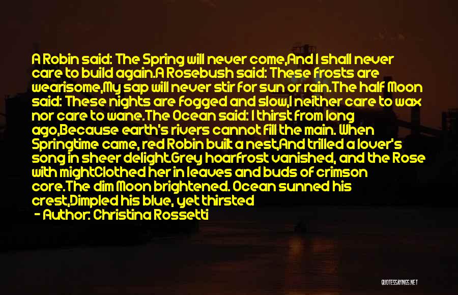 Rain Rain Come Again Quotes By Christina Rossetti