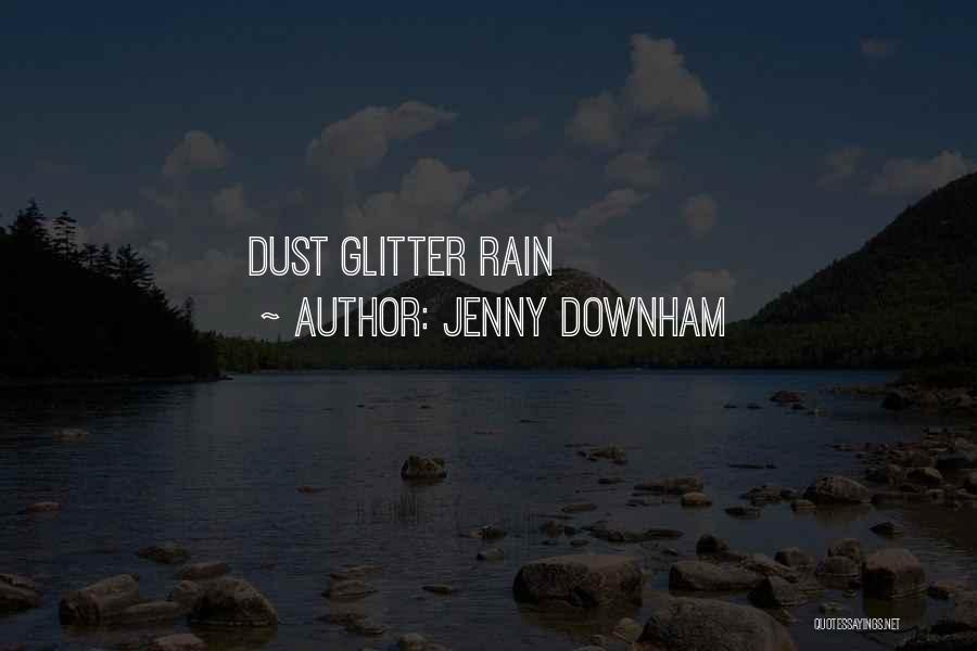 Rain Sad Quotes By Jenny Downham