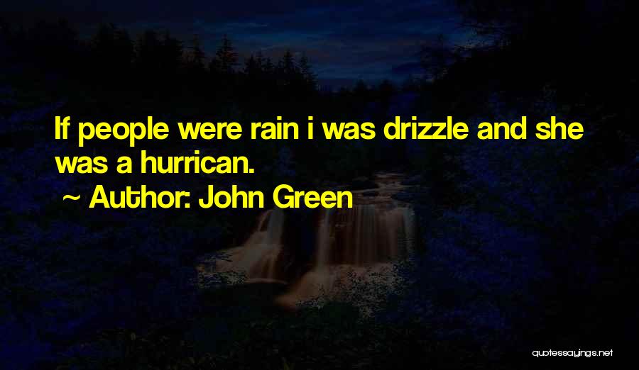 Rain Sad Quotes By John Green