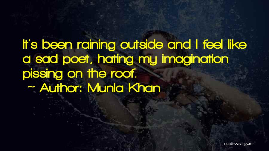 Rain Sad Quotes By Munia Khan