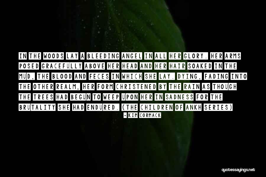 Rain Series Quotes By Kim Cormack Rain Series Quotes By Kim Cormack