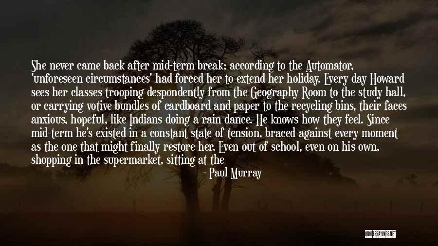 Rain Series Quotes By Paul Murray Rain Series Quotes By Paul Murray