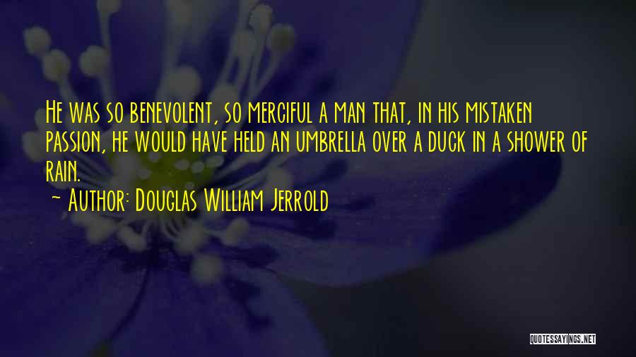 Rain Shower Quotes By Douglas William Jerrold