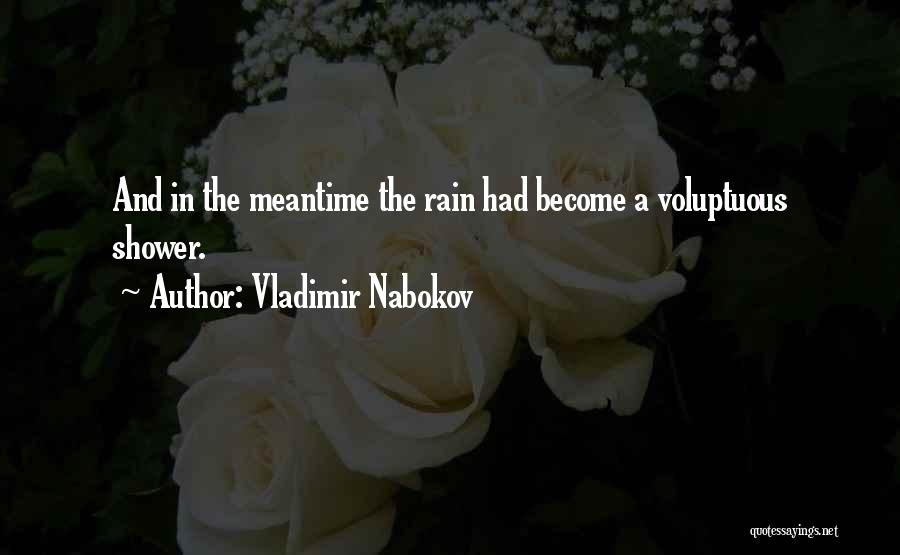 Rain Shower Quotes By Vladimir Nabokov