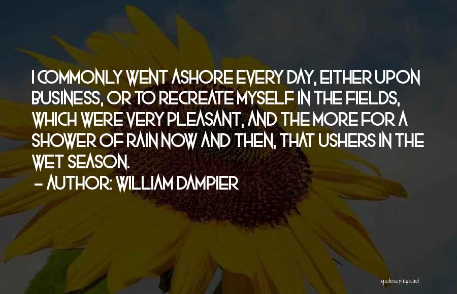 Rain Shower Quotes By William Dampier
