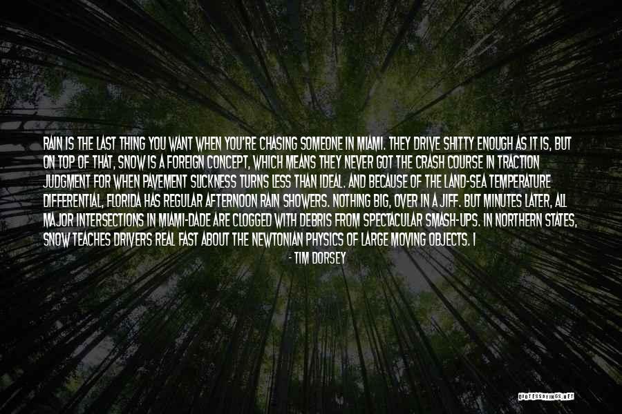 Rain Showers Quotes By Tim Dorsey Rain Showers Quotes By Tim Dorsey