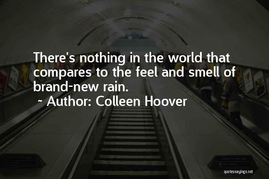 Rain Smell Quotes By Colleen Hoover