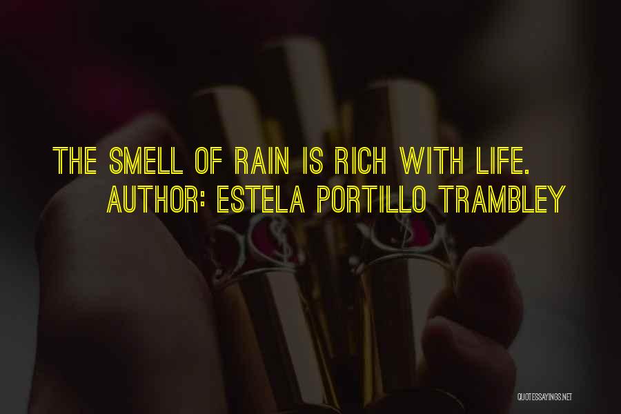 Rain Smell Quotes By Estela Portillo Trambley