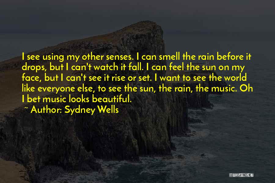 Rain Smell Quotes By Sydney Wells