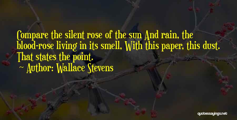 Rain Smell Quotes By Wallace Stevens