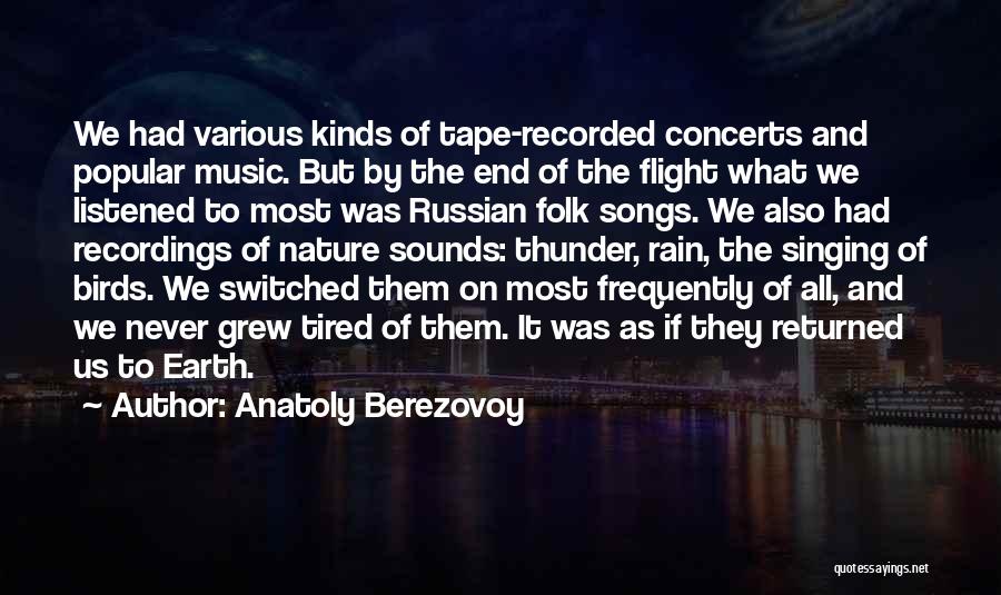 Rain Song Quotes By Anatoly Berezovoy