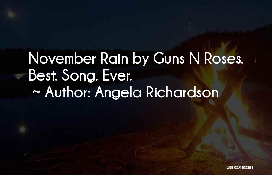 Rain Song Quotes By Angela Richardson
