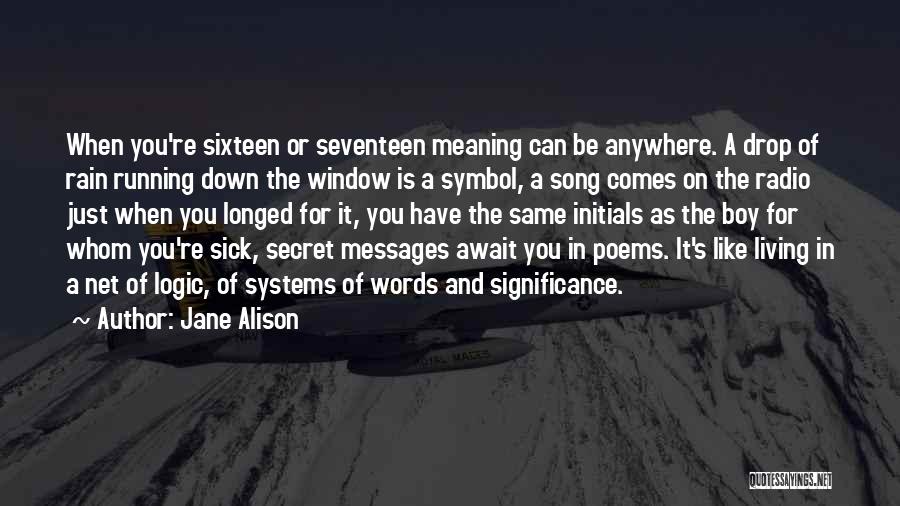 Rain Song Quotes By Jane Alison