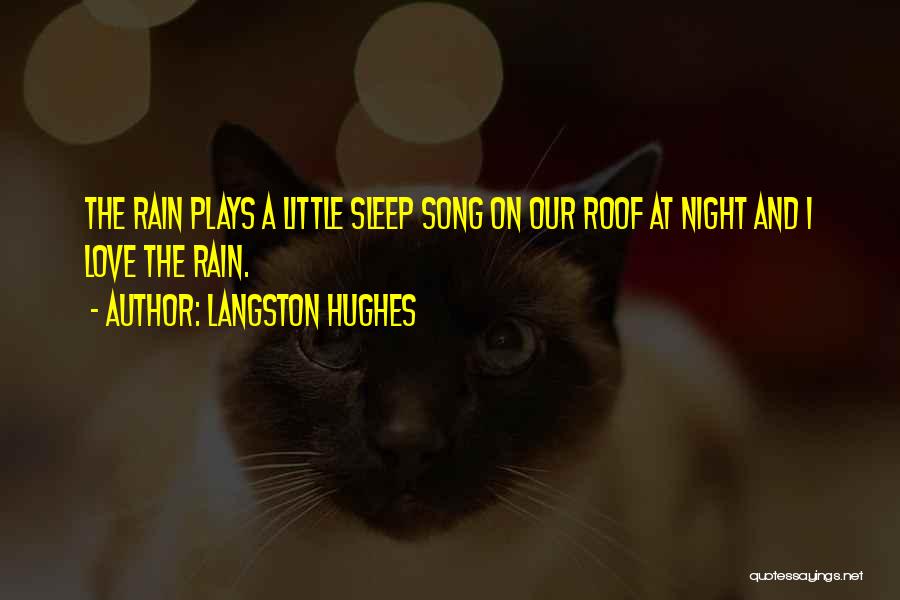Rain Song Quotes By Langston Hughes