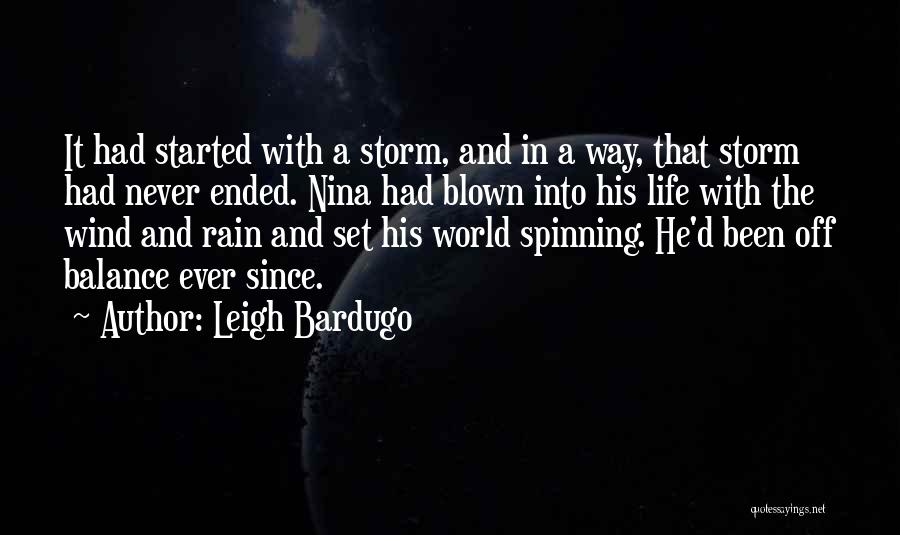Rain Started Quotes By Leigh Bardugo