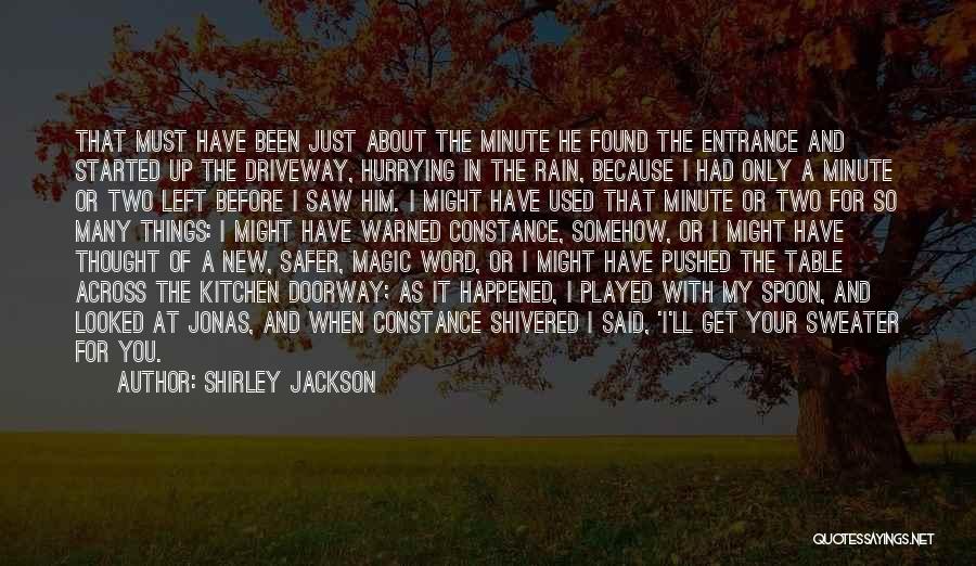 Rain Started Quotes By Shirley Jackson