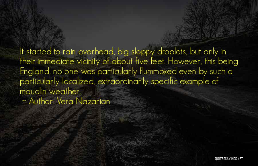 Rain Started Quotes By Vera Nazarian