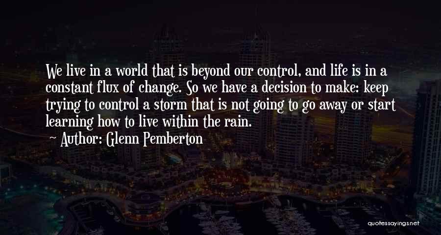 Rain Storm Quotes By Glenn Pemberton