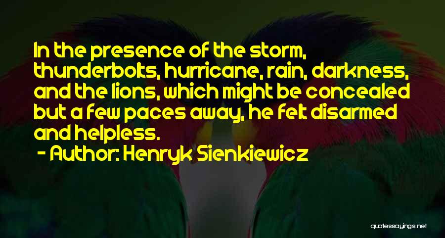Rain Storm Quotes By Henryk Sienkiewicz