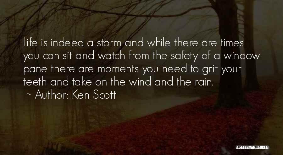 Rain Storm Quotes By Ken Scott