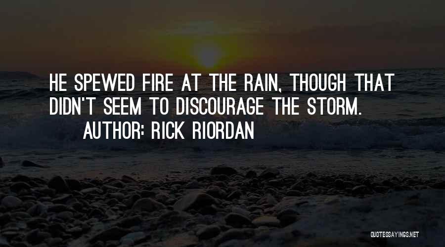 Rain Storm Quotes By Rick Riordan