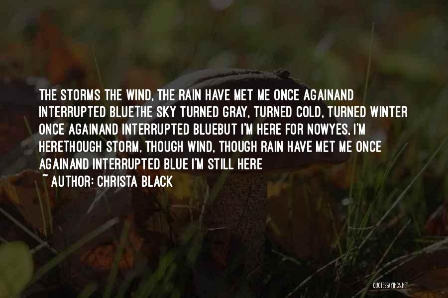 Rain Storms Quotes By Christa Black